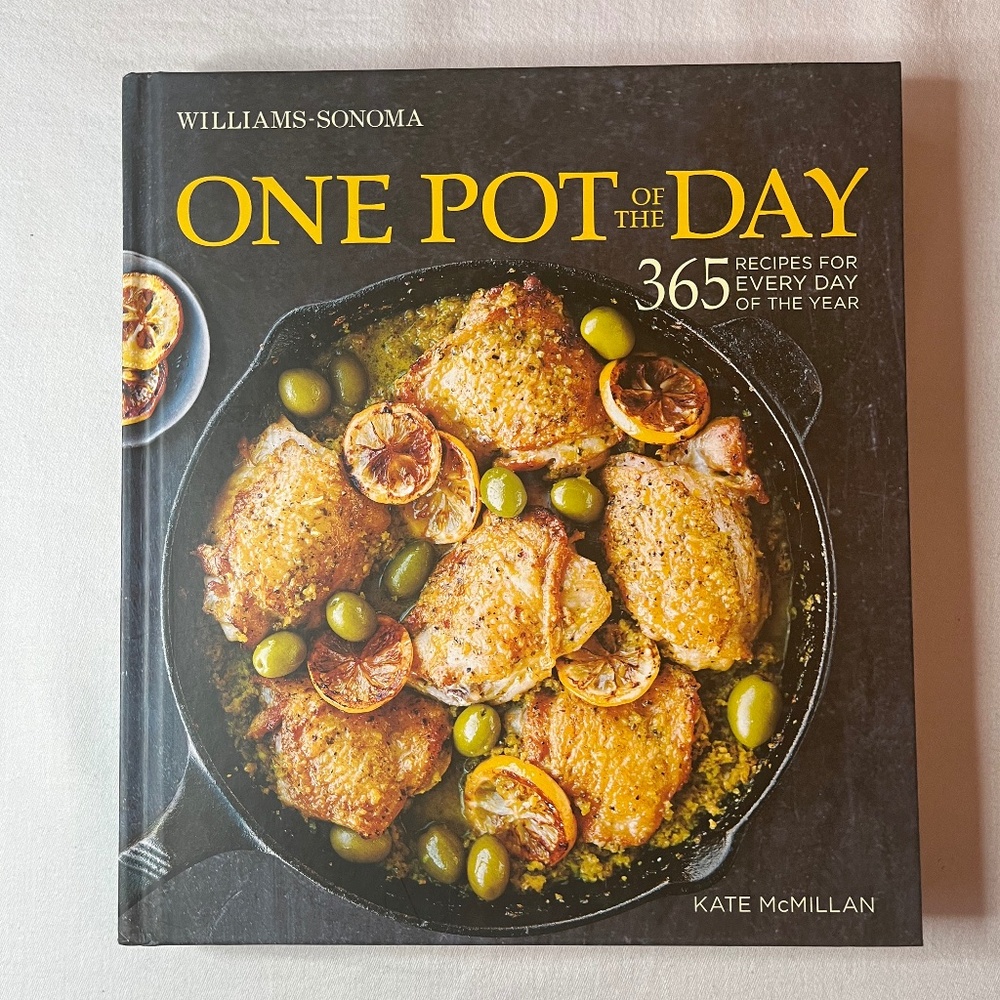 Williams Sonoma One Pot of the Day Cookbook by Kate McMillan - 365 Recipes New